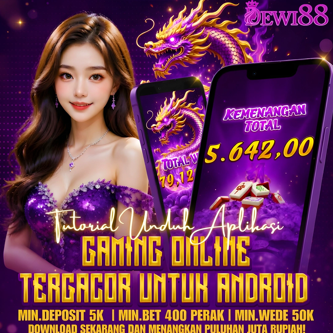 DEWI88 : Tutorial Unduh Aplikasi Gaming Online Tergacor Untuk Andorid
